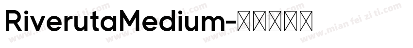 RiverutaMedium字体转换