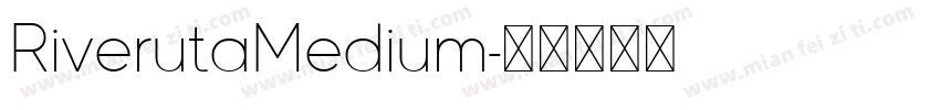 RiverutaMedium字体转换