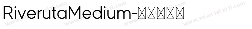 RiverutaMedium字体转换