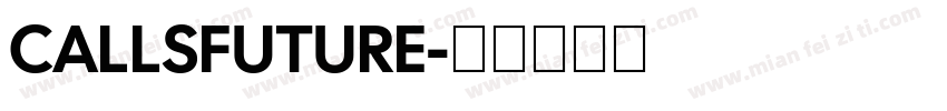 CALLSFUTURE字体转换