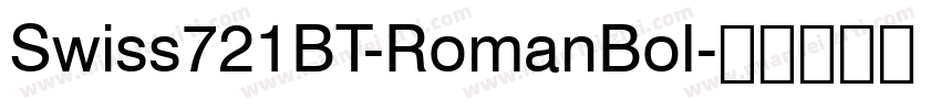Swiss721BT-RomanBol字体转换