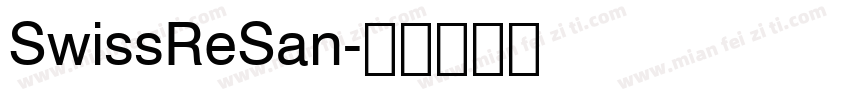 SwissReSan字体转换