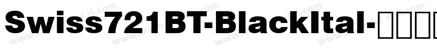 Swiss721BT-BlackItal字体转换
