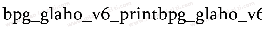 bpg_glaho_v6_printbpg_glaho_v6_prin字体转换