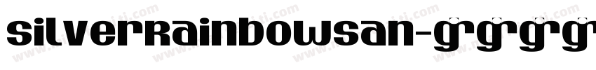 SilverRainbowSan字体转换