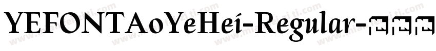 YEFONTAoYeHei-Regular字体转换