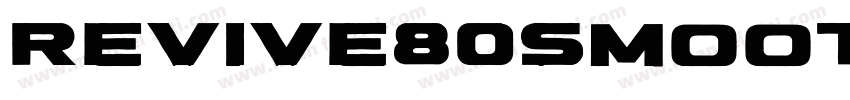 Revive80SmoothSignat字体转换