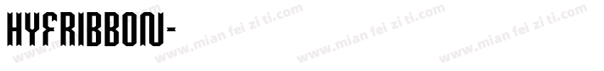 HyFRibbon字体转换