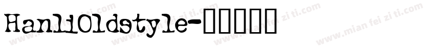 HanliOldstyle字体转换