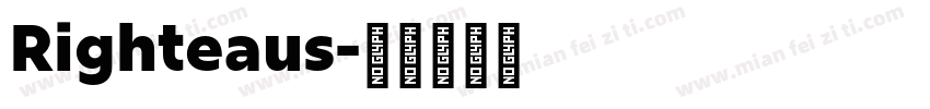 Righteaus字体转换