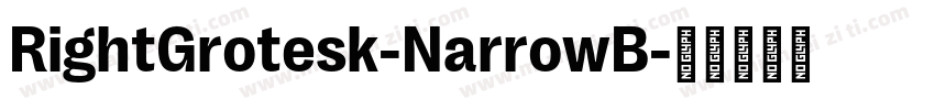 RightGrotesk-NarrowB字体转换