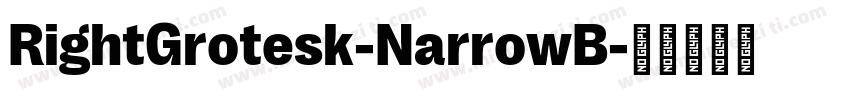 RightGrotesk-NarrowB字体转换