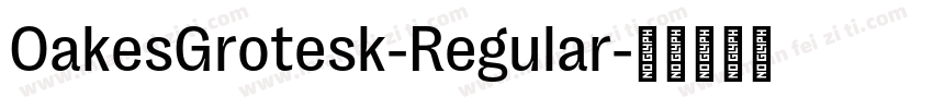 OakesGrotesk-Regular字体转换