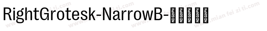 RightGrotesk-NarrowB字体转换