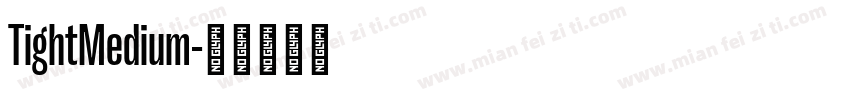 TightMedium字体转换