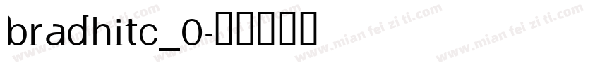 BRADHITC_0字体转换
