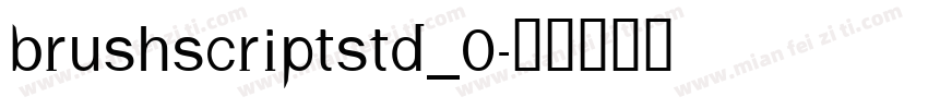 BRUSHSCRIPTSTD_0字体转换