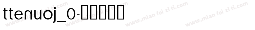 TTENuoJ_0字体转换