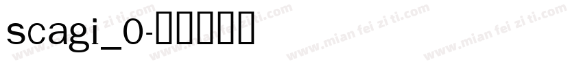 scagi_0字体转换