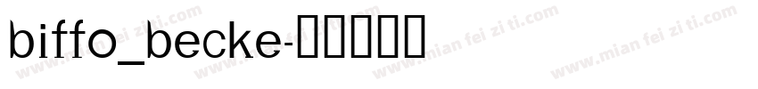 Biffo_Becke字体转换