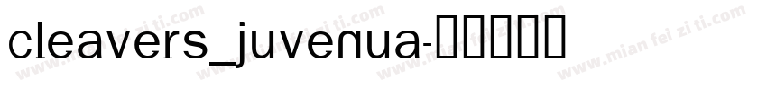 Cleavers_Juvenua字体转换