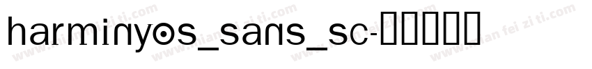 HarminyOS_Sans_SC字体转换