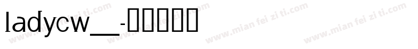 LADYCW__字体转换