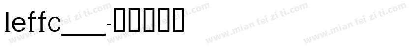 LEFFC___字体转换