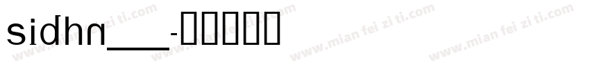 SIDHN___字体转换