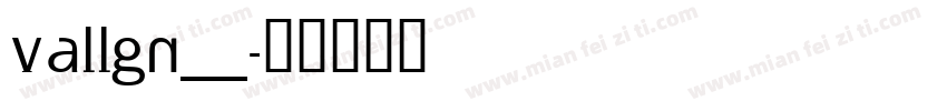 VALLGN__字体转换