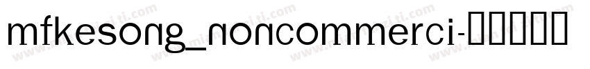 mfkesong_Noncommerci字体转换
