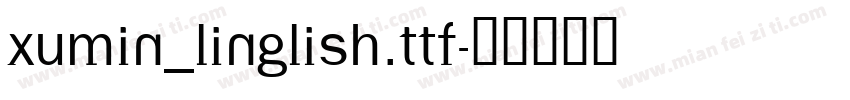 xumin_Linglish.ttf字体转换