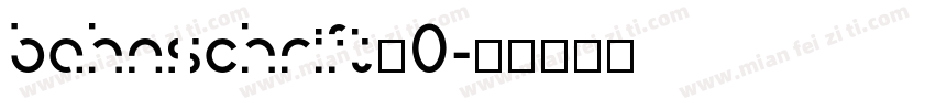 bahnschrift_0字体转换