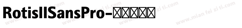 RotisIISansPro字体转换