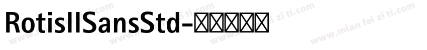 RotisIISansStd字体转换