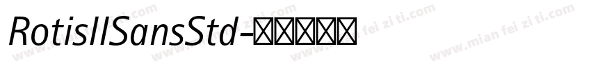 RotisIISansStd字体转换