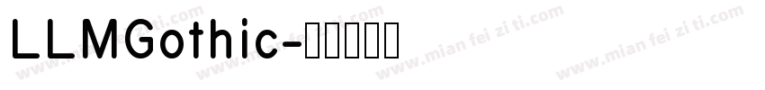 LLMGothic字体转换