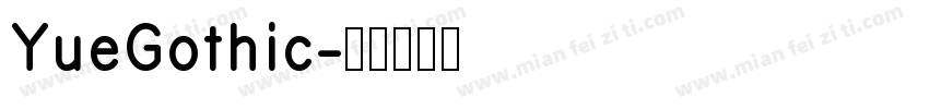 YueGothic字体转换