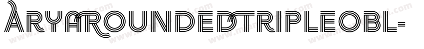 AryaRoundedTripleObl字体转换