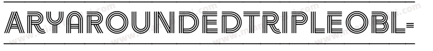 AryaRoundedTripleObl字体转换