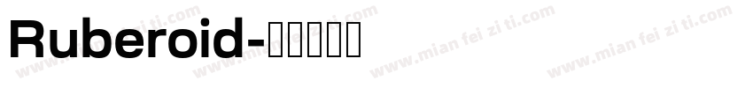 Ruberoid字体转换
