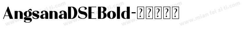 AngsanaDSEBold字体转换