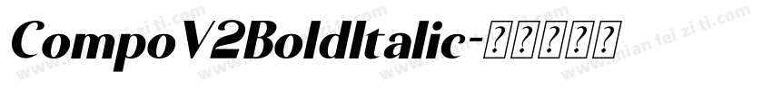 CompoV2BoldItalic字体转换