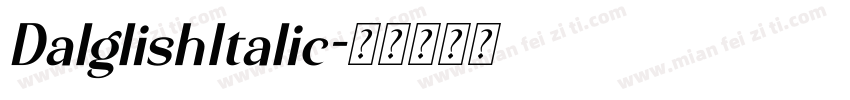 DalglishItalic字体转换