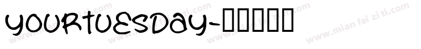 yourtuesday字体转换