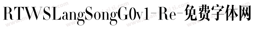 RTWSLangSongG0v1-Re字体转换