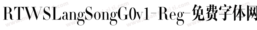 RTWSLangSongG0v1-Reg字体转换