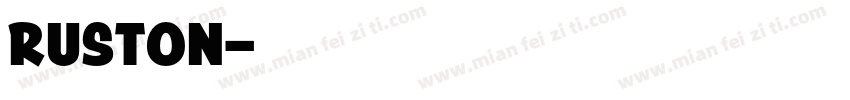 Ruston字体转换