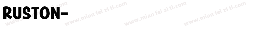 Ruston字体转换
