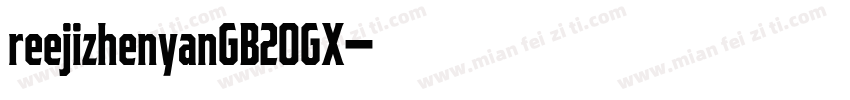 reejizhenyanGB20GX字体转换